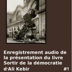 Enregistrement audio de la présentation du livre Sortir de la démocratie